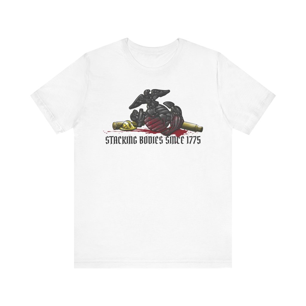 One of the best Marine shirts you'll find anywhere; a white Bella Canvas 3001 graphic tee with the USMC Eagle Globe and Anchor on it, along with spent brass and the blood of America's enemies on it.