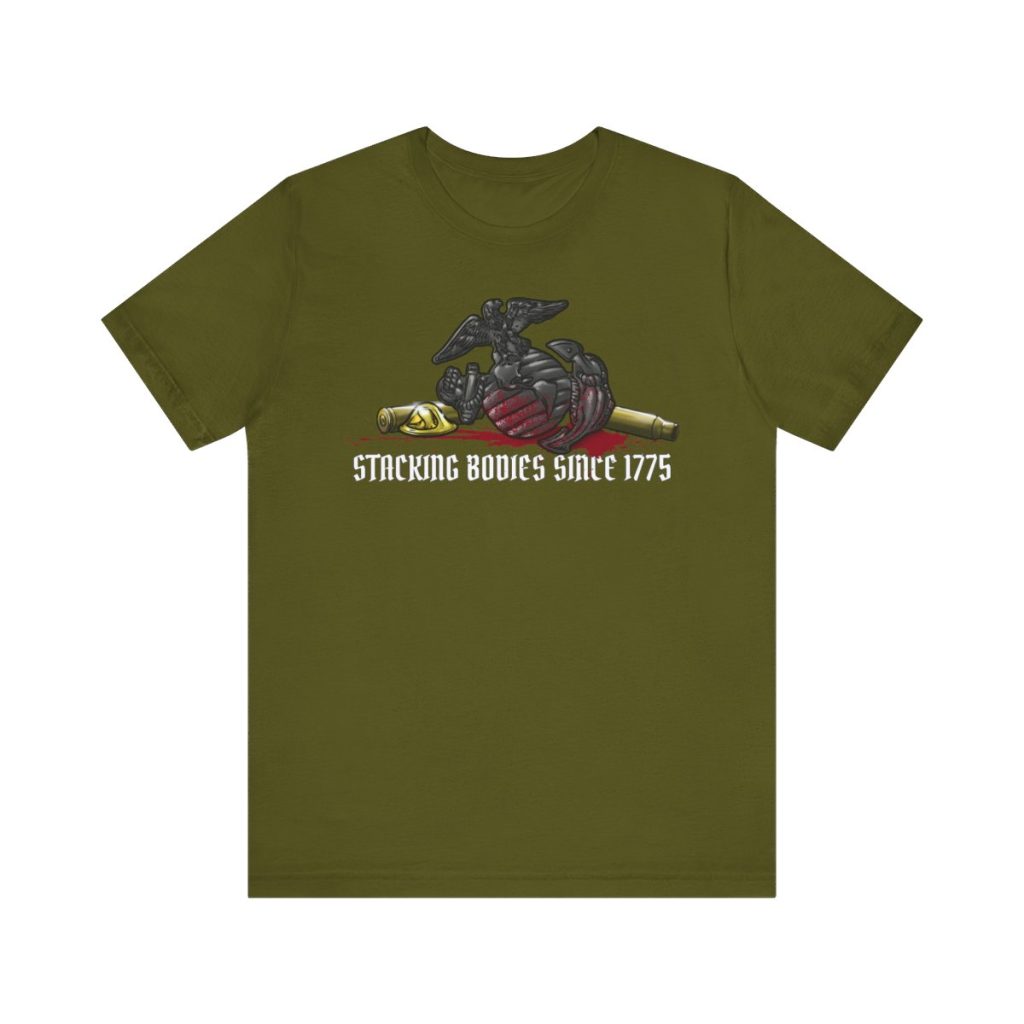One of the best Marine shirts you'll find anywhere; an olive drab Bella Canvas 3001 graphic tee with the USMC Eagle Globe and Anchor on it, along with spent brass and the blood of America's enemies on it.